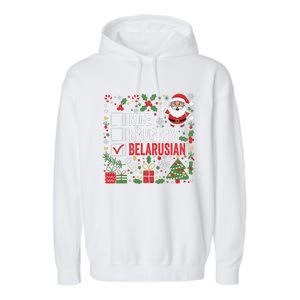 Nice Naughty Belarusian Christmas Santa Claus Belarus Garment-Dyed Fleece Hoodie