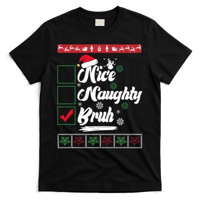 Nice Naughty Bruh Funny Christmas Santa T-Shirt