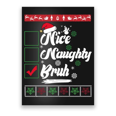 Nice Naughty Bruh Funny Christmas Santa Poster