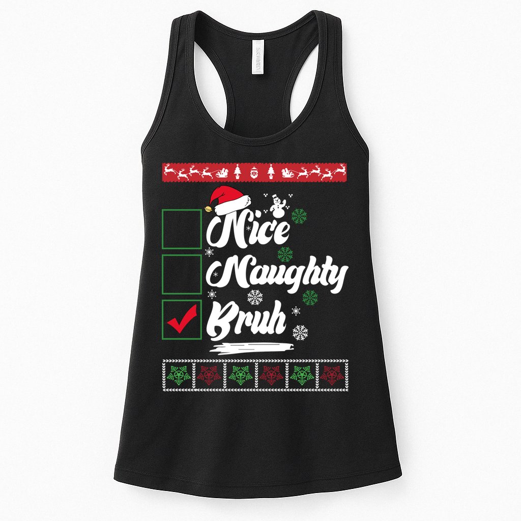 Nice Naughty Bruh Funny Christmas Santa Womens Tank Top