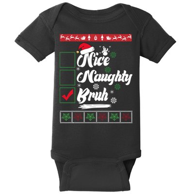 Nice Naughty Bruh Funny Christmas Santa Baby Bodysuit
