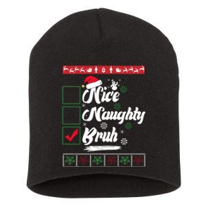 Nice Naughty Bruh Funny Christmas Santa Short Acrylic Beanie