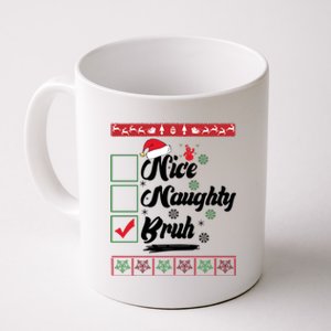 Nice Naughty Bruh Funny Christmas Santa Coffee Mug