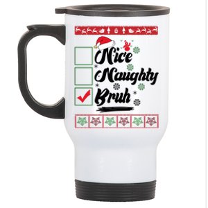 Nice Naughty Bruh Funny Christmas Santa Stainless Steel Travel Mug