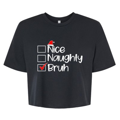 Nice Naughty Bruh Christmas Bella+Canvas Jersey Crop Tee