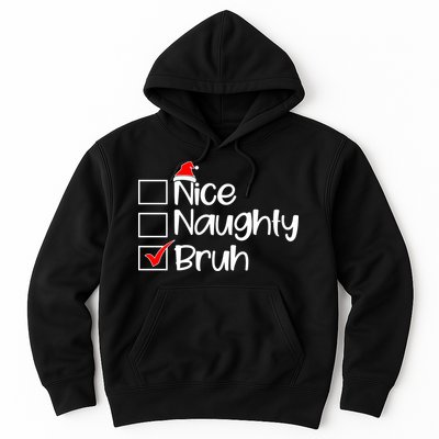 Nice Naughty Bruh Christmas Hoodie