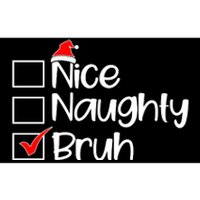 Nice Naughty Bruh Christmas Bumper Sticker