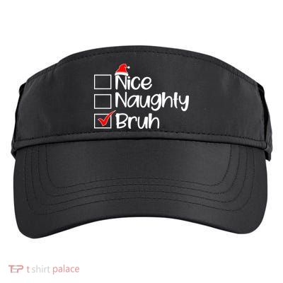 Nice Naughty Bruh Christmas Adult Drive Performance Visor