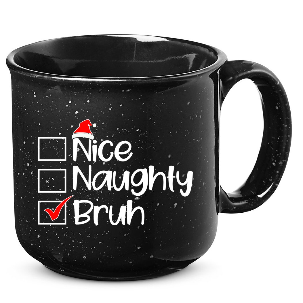 Nice Naughty Bruh Christmas 15oz Campfire Ceramic Mug