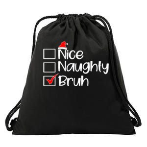 Nice Naughty Bruh Christmas Drawstring Bag