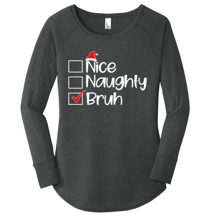 Nice Naughty Bruh Christmas Women's Perfect Tri Tunic Long Sleeve Shirt