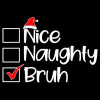 Nice Naughty Bruh Christmas Flatbill Hat