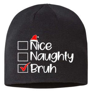 Nice Naughty Bruh Christmas Sustainable Beanie