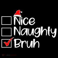 Nice Naughty Bruh Christmas Cooling Performance Long Sleeve Crew