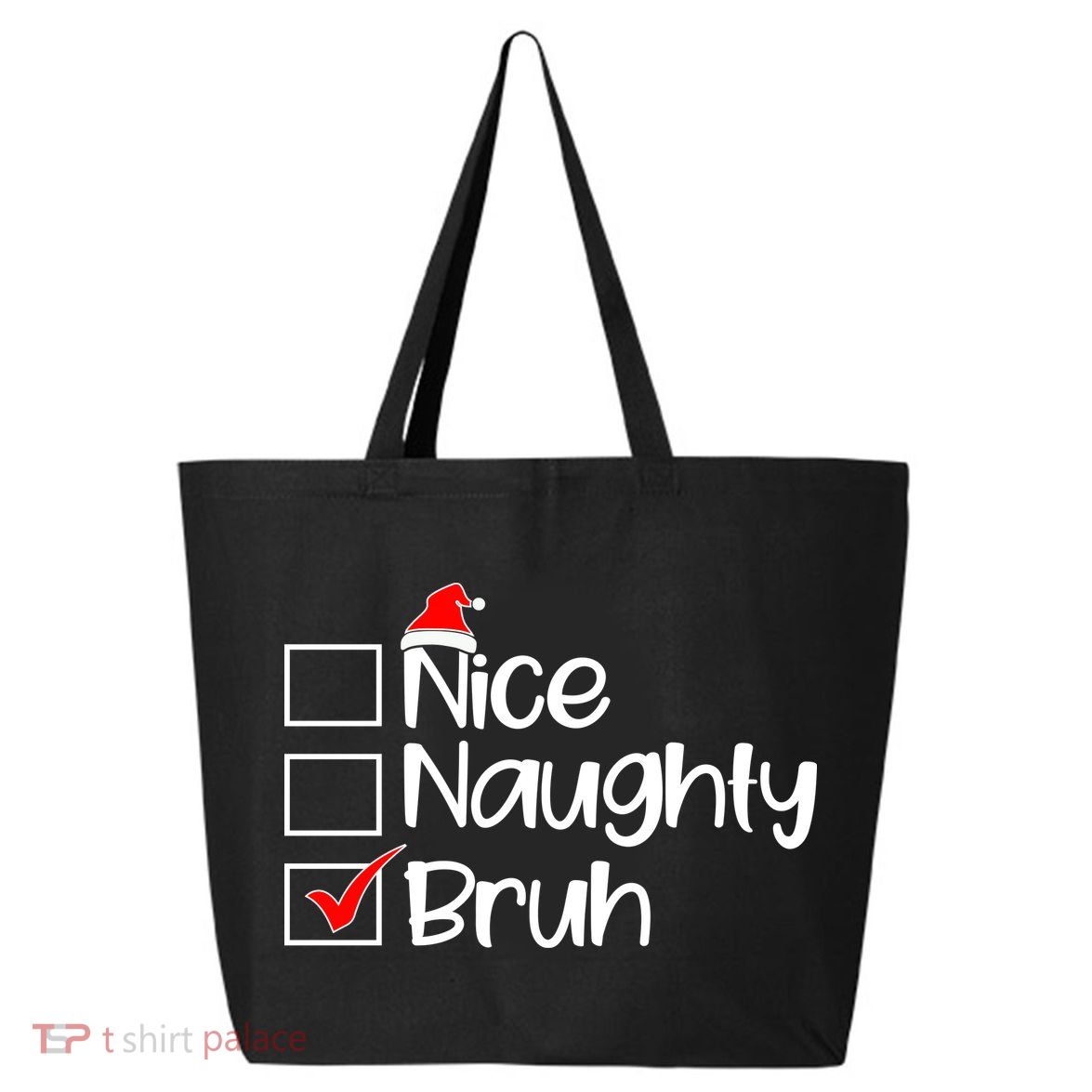 Nice Naughty Bruh Christmas 25L Jumbo Tote