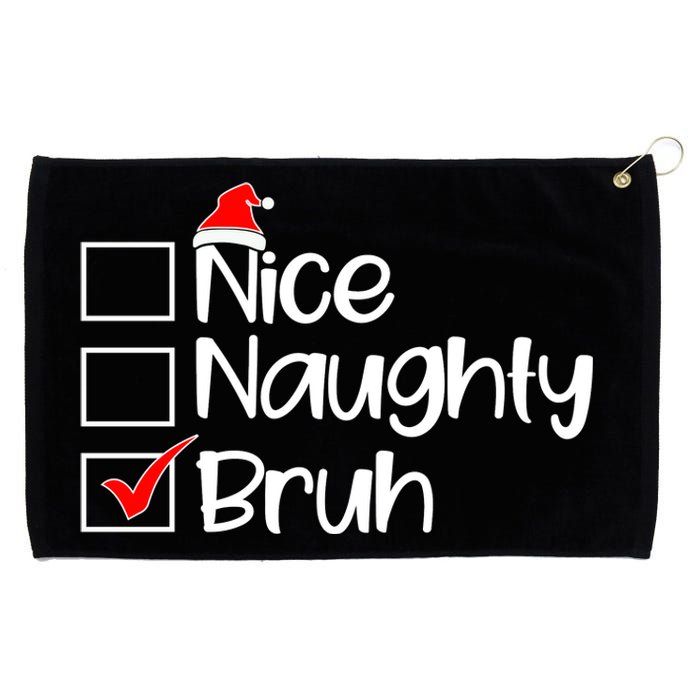 Nice Naughty Bruh Christmas Grommeted Golf Towel