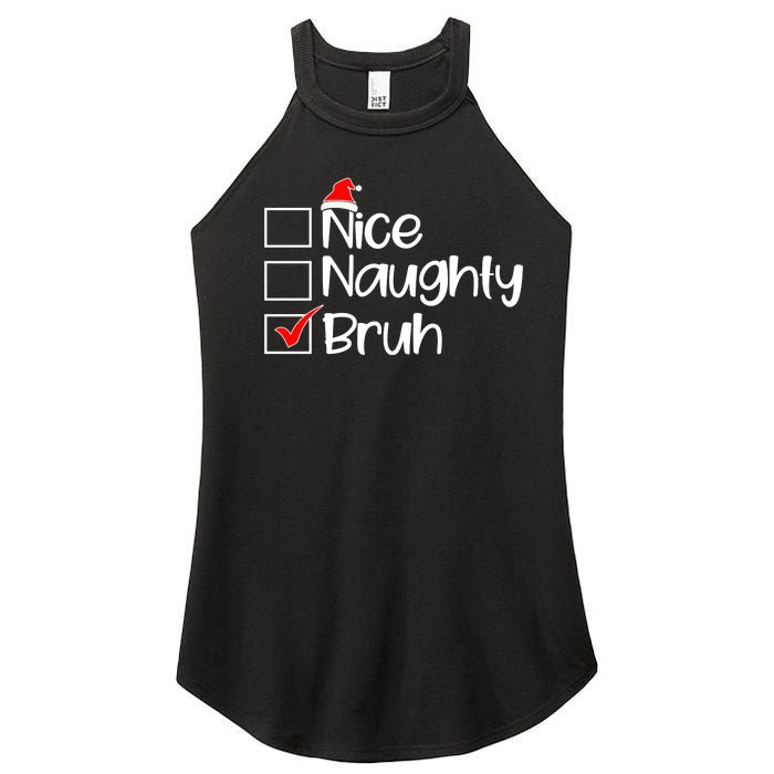 Nice Naughty Bruh Christmas Women’s Perfect Tri Rocker Tank