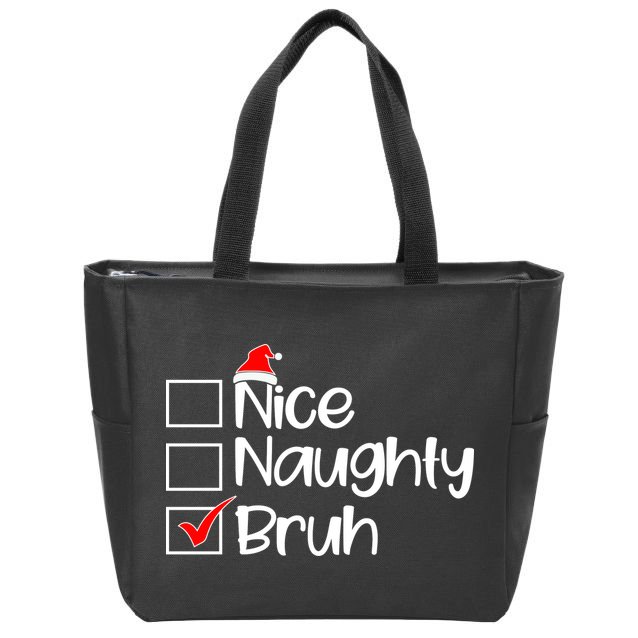 Nice Naughty Bruh Christmas Zip Tote Bag