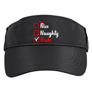 Nice Naughty Bruh Funny Matching Christmas List Santa Claus Adult Drive Performance Visor