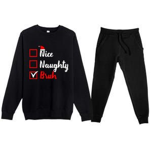 Nice Naughty Bruh Funny Matching Christmas List Santa Claus Premium Crewneck Sweatsuit Set