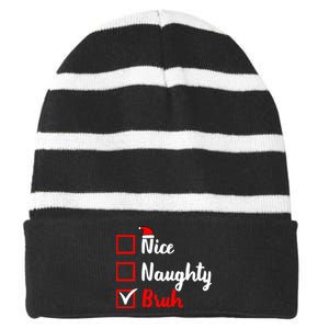 Nice Naughty Bruh Funny Matching Christmas List Santa Claus Striped Beanie with Solid Band