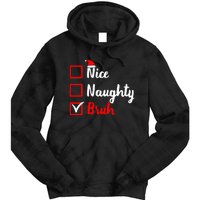 Nice Naughty Bruh Funny Matching Christmas List Santa Claus Tie Dye Hoodie