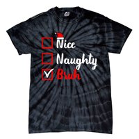 Nice Naughty Bruh Funny Matching Christmas List Santa Claus Tie-Dye T-Shirt