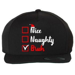 Nice Naughty Bruh Funny Matching Christmas List Santa Claus Wool Snapback Cap