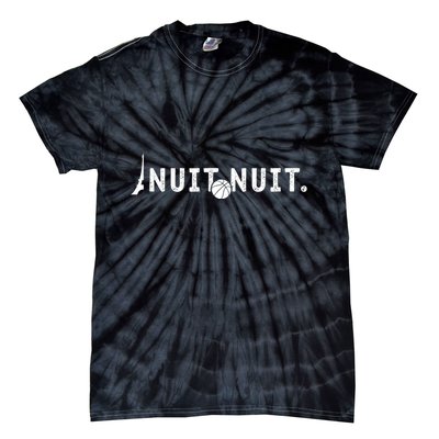 Nuit Nuit Basketball Night French Words Paris Tower Tie-Dye T-Shirt
