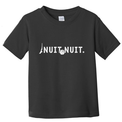 Nuit Nuit Basketball Night French Words Paris Tower Toddler T-Shirt