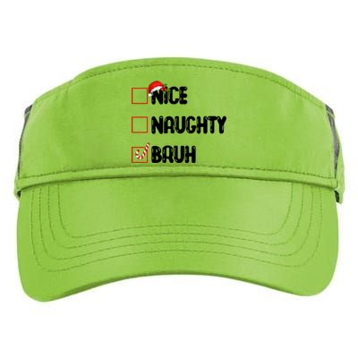 Nice Naughty Bruh Santa Checklist Funny Adult Drive Performance Visor