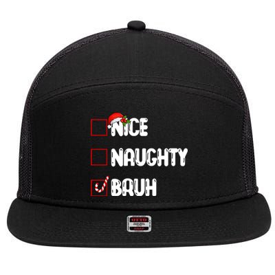 Nice Naughty Bruh Santa Checklist Funny 7 Panel Mesh Trucker Snapback Hat