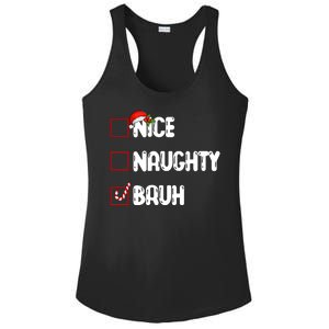 Nice Naughty Bruh Santa Checklist Funny Ladies PosiCharge Competitor Racerback Tank