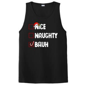 Nice Naughty Bruh Santa Checklist Funny PosiCharge Competitor Tank