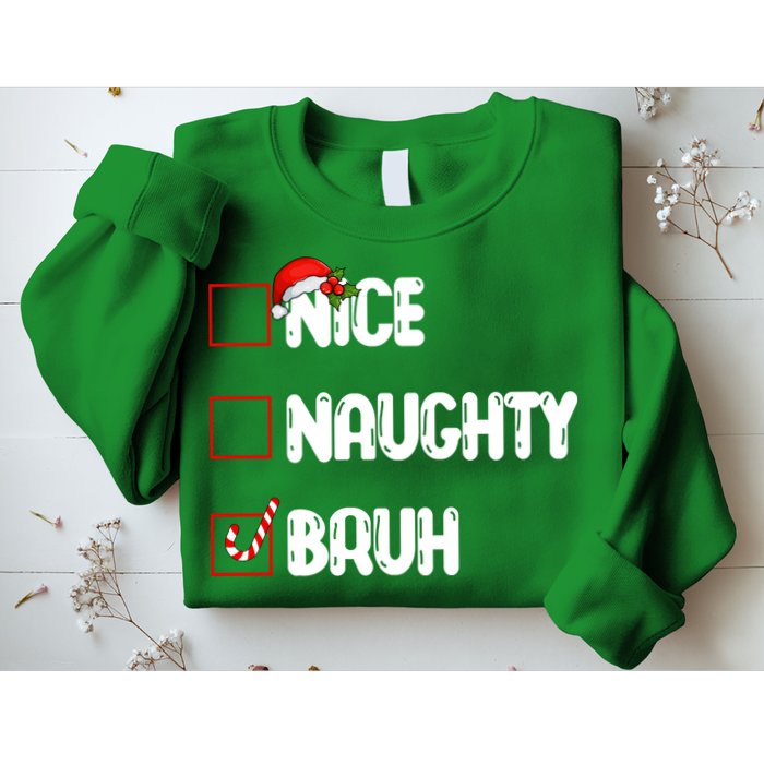 Nice Naughty Bruh Santa Checklist Funny Sweatshirt