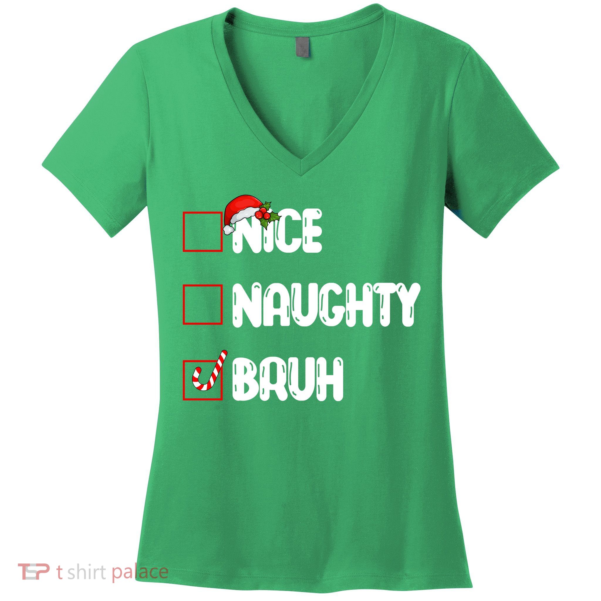 Nice Naughty Bruh Santa Checklist Funny Women's V-Neck T-Shirt