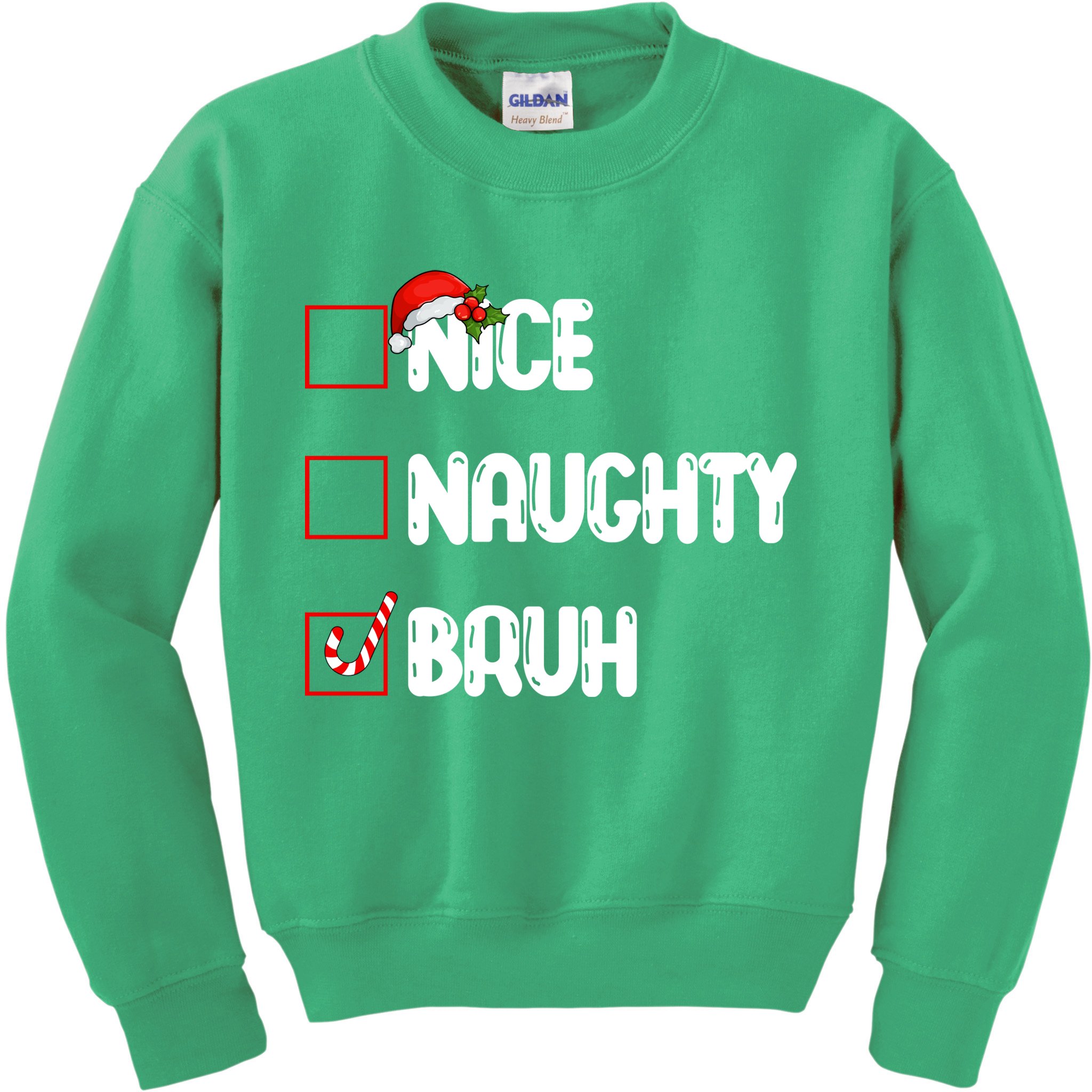Nice Naughty Bruh Santa Checklist Funny Kids Sweatshirt