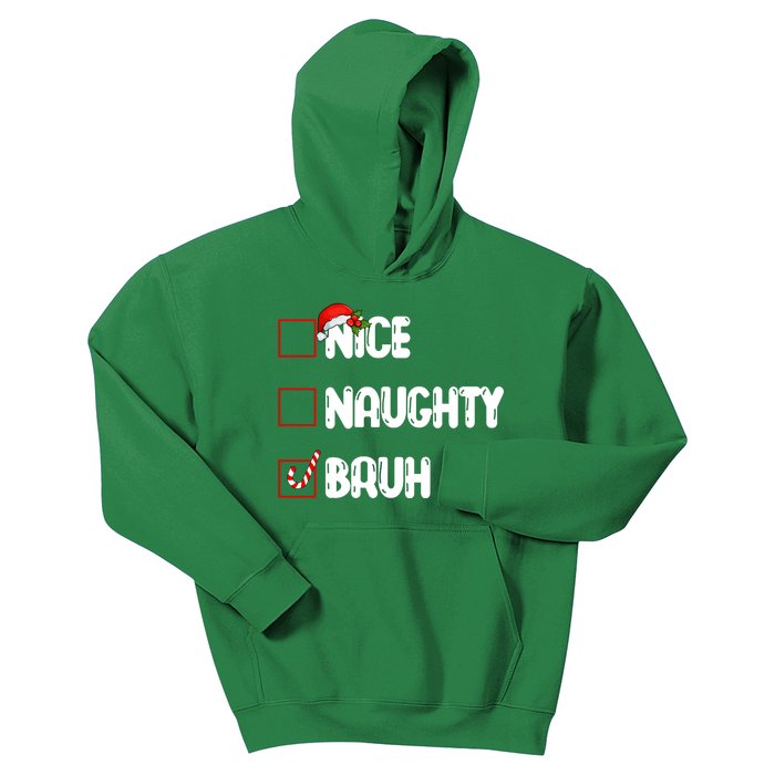 Nice Naughty Bruh Santa Checklist Funny Kids Hoodie