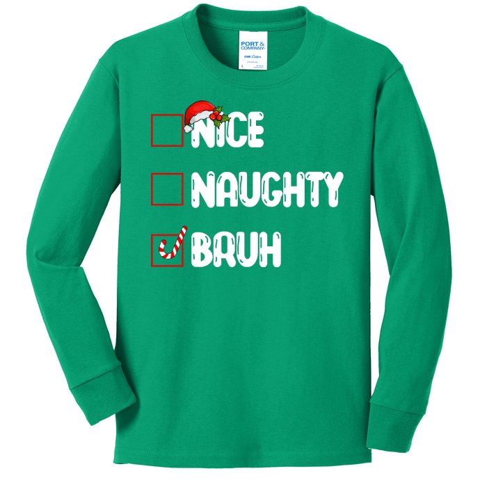 Nice Naughty Bruh Santa Checklist Funny Kids Long Sleeve Shirt