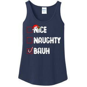 Nice Naughty Bruh Santa Checklist Funny Ladies Essential Tank