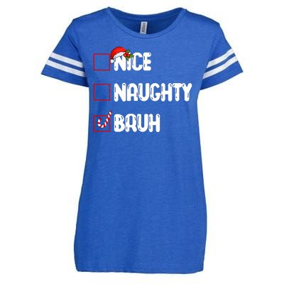 Nice Naughty Bruh Santa Checklist Funny Enza Ladies Jersey Football T-Shirt