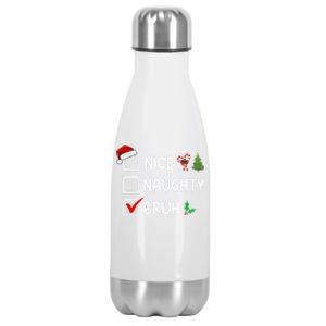 Nice Naughty Bruh Christmas List Santa Hat Funny Xmas Gift Stainless Steel Insulated Water Bottle