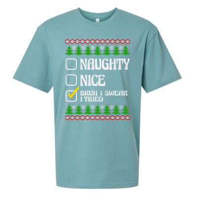 Nice Naughty Bruh I Swear I Tried Xmas Santa List Gift Sueded Cloud Jersey T-Shirt