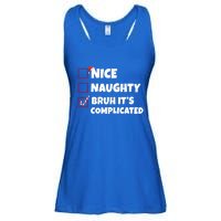 Nice Naughty Bruh ItS Complicated Xmas Santa List Funny Gift Ladies Essential Flowy Tank