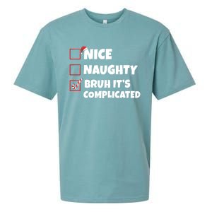 Nice Naughty Bruh ItS Complicated Xmas Santa List Funny Gift Sueded Cloud Jersey T-Shirt