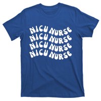 Nicu Nurse Cute Nursing Appreciation Nurse Week Groovy Gift T-Shirt