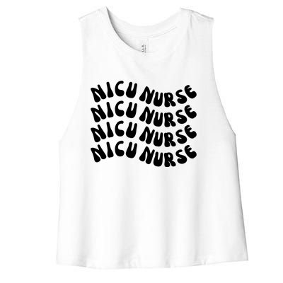 Nicu Nurse Cute Nursing Appreciation Nurse Week Groovy Gift Women's Racerback Cropped Tank