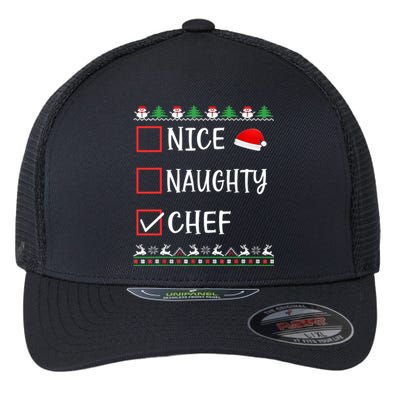 Nice Naughty Chef Funny Ugly Christmas List Family Xmas Gift Flexfit Unipanel Trucker Cap