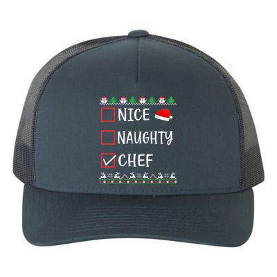 Nice Naughty Chef Funny Ugly Christmas List Family Xmas Gift Yupoong Adult 5-Panel Trucker Hat