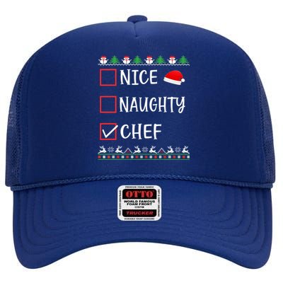 Nice Naughty Chef Funny Ugly Christmas List Family Xmas Gift High Crown Mesh Back Trucker Hat